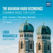 Linda Marianiello - The Bavarian Radio Recordings: Chamber Music for Flute (2025)