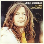 Luther Grosvenor - Under Open Skies (Reissue) (1971)