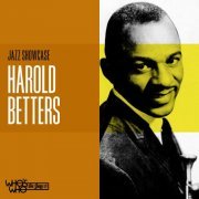 Harold Betters - Jazz Showcase (2021)