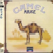 Camel - Mirage (Reissue, Remastered, SHM-CD) (1974/2013)