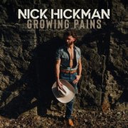 Nick Hickman - Growing Pains (2025) [Hi-Res]