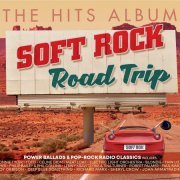 VA - The Hits Album: Soft Rock Road Trip (2021)