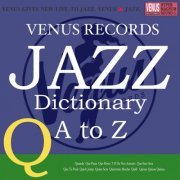 VA - Jazz Dictionary Q (2017) FLAC