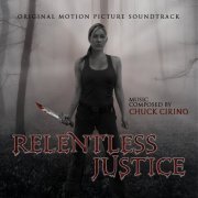 Chuck Cirino - Relentless Justice (Original Motion Picture Soundtrack) (2021) [Hi-Res]