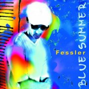 Peter Fessler - Blue Summer (2002)