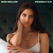 Mae Muller - Frankly E.P. (2018)