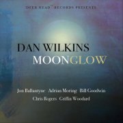 Dan Wilkins - Moonglow (2024)