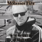 Molasses Fire - In The Presence Of The Pirate King (2025) Hi-Res