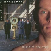 Spirit Of The West - Weights & Measures (2005)