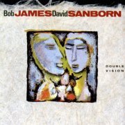 Bob James - Double Vision (1986) [Hi-Res 192kHz]