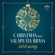 Salaputia Brass - Let It Swing - Christmas with Salaputia Brass (2025) [Hi-Res]