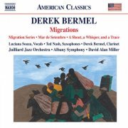 Juilliard Jazz Orchestra, Albany Symphony Orchestra & David Alan Miller - Derek Bermel: Migration Series, Mar de setembro & A Shout, a Whisper, and a Trace (2019) [Hi-Res]