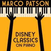 Marco Patson - Disney Classics On Piano (2023) Hi-Res