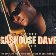 Gashouse Dave - Psyche Blues (2005)