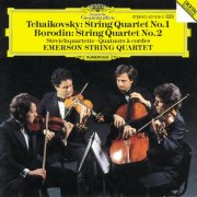 Emerson String Quartet - Tchaikovsky: String Quartet 1 - Borodin: String Quartet 2 (1986)