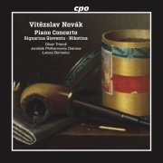 Janáček Philharmonic Ostrava, Oliver Triendl - Novák: Piano Concerto, Signorina gioventu Suite & Nikotina Suite (2025) Hi-Res