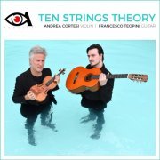 Andrea Cortesi, Francesco Teopini - TEN STRINGS THEORY (2023) [Hi-Res]