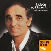 Charles Aznavour - Voilà que tu reviens (1976) [2014] Hi-Res