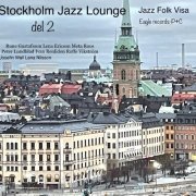 VA - Stockholm, Jazz Lounge, Pt. 1 & Pt. 2 (2022)