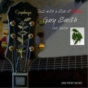 Gary Smith - Jazz With A Side Of Salsa (2010) FLAC