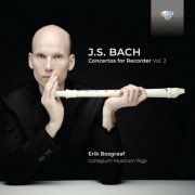 Erik Bosgraaf - Bach: Concertos for Recorder, Vol. 2 (2022)