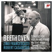 Zino Francescatti & Robert Casadesus - Beethoven: Violin Sonatas Nos. 5 in F Major"Spring" & 6 in A Major (Remastered) (2020) [Hi-Res]