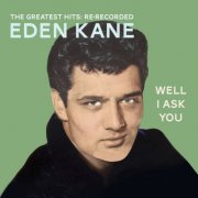 Eden Kane - All the Hits Plus More - The Best of Eden Kane (2026)
