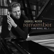 Gabriel Meyer - Remember: Piano Works, Vol. 1 (2026) [Hi-Res]