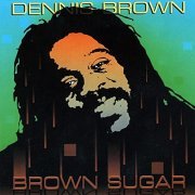 Dennis Brown - Brown Sugar (1988)