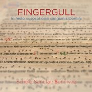 Schola Sanctae Sunnivae & Anne Kleivset - Fingergull - In Festo Susceptionis Sanguinis Domini (2015) [Hi-Res]