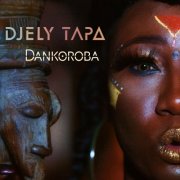 Djely Tapa - Dankoroba (2024) [Hi-Res]