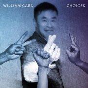 William Carn - Choices (2022)