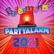 VA - Ballermann Partyalarm 2021 (2021)