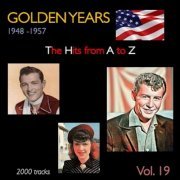 VA - Golden Years 1948-1957 · The Hits from A to Z · , Vol. 19 (2022)