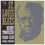 Henry Townsend, Piano Slim & Vernell Townsend - St. Louis Blues (2015)