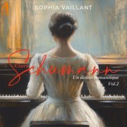 Sophia Vaillant - Clara Schumann: Un destin romantique (Vol. 2) (2026) Hi-Res