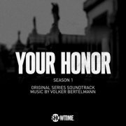 Volker Bertelmann - Your Honor: Season 1 (Original Series Soundtrack) (2021) [Hi-Res]