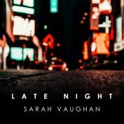 Sarah Vaughan - Late Night Sarah Vaughan (2024)