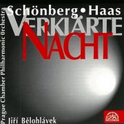 Jiří Bělohlávek, Prague Chamber Philharmonic Orchestra - Schönberg and Haas: Verklärte Nacht (1995)