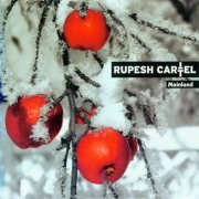 Rupesh Cartel - Mainland (2 CD, Limited Edition) (2005)