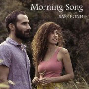 SAFE BOND - Morning Song (2021) [Hi-Res]