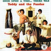 Teddy & The Pandas – Once Upon A Time...There Was (1988)