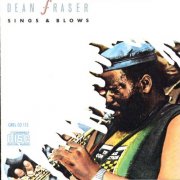 Dean Fraser - Sings And Blows (1988)