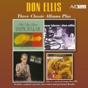 Don Ellis - Three Classic Albums Plus (How Time Passes / New Ideas / Essence) (Digitally Remastered) (2018)