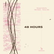 Vonnegut Collective - Tullis Rennie / Thomas Adès: 48 Hours (2021)