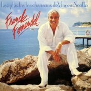 Franck Fernandel - Les plus belles chansons de Vincent Scotto (1989/2024) Hi-Res