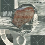 Oruã - Slacker (2025)