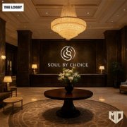 Soul By Choice - The Lobby (2025) [Hi-Res]