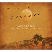 Laura Baron - Heart of the Great Unknown (2013)