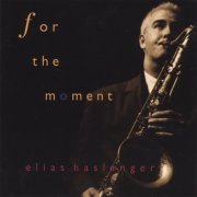 Elias Haslanger - For The Moment (1997)